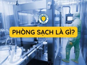 Phòng sạch là gì?